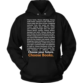 Choose Your Future, Choose Books Hoodie