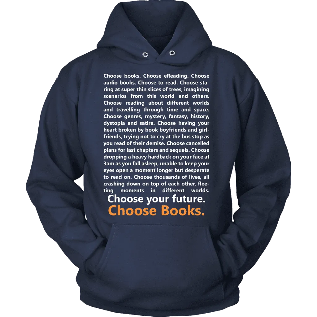 Choose Your Future, Choose Books Hoodie