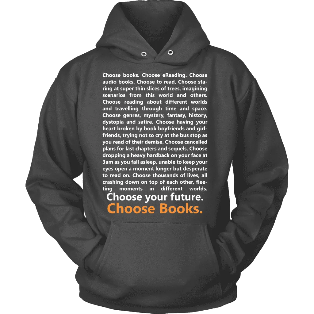 Choose Your Future, Choose Books Hoodie