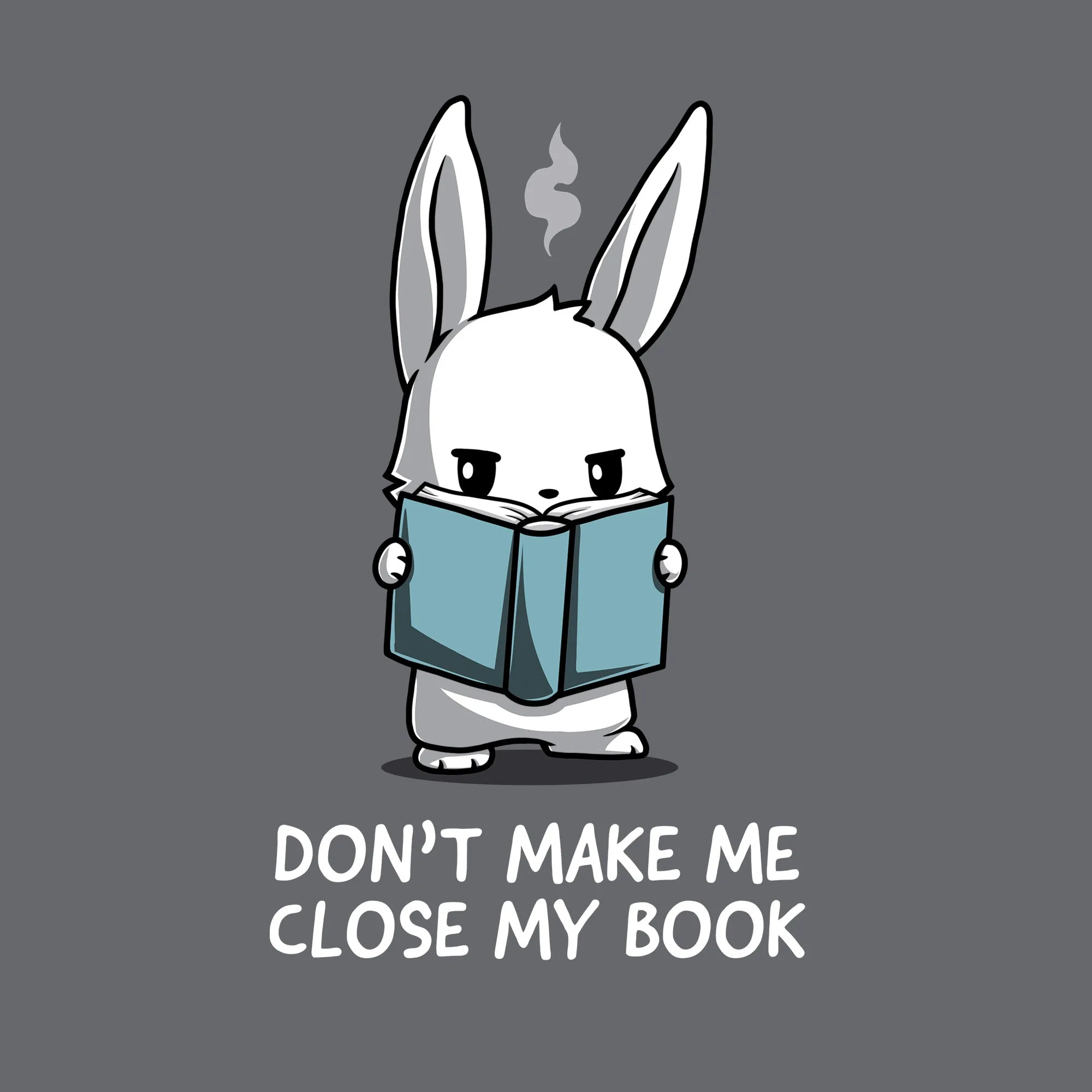 Don't Make Me Close My Book