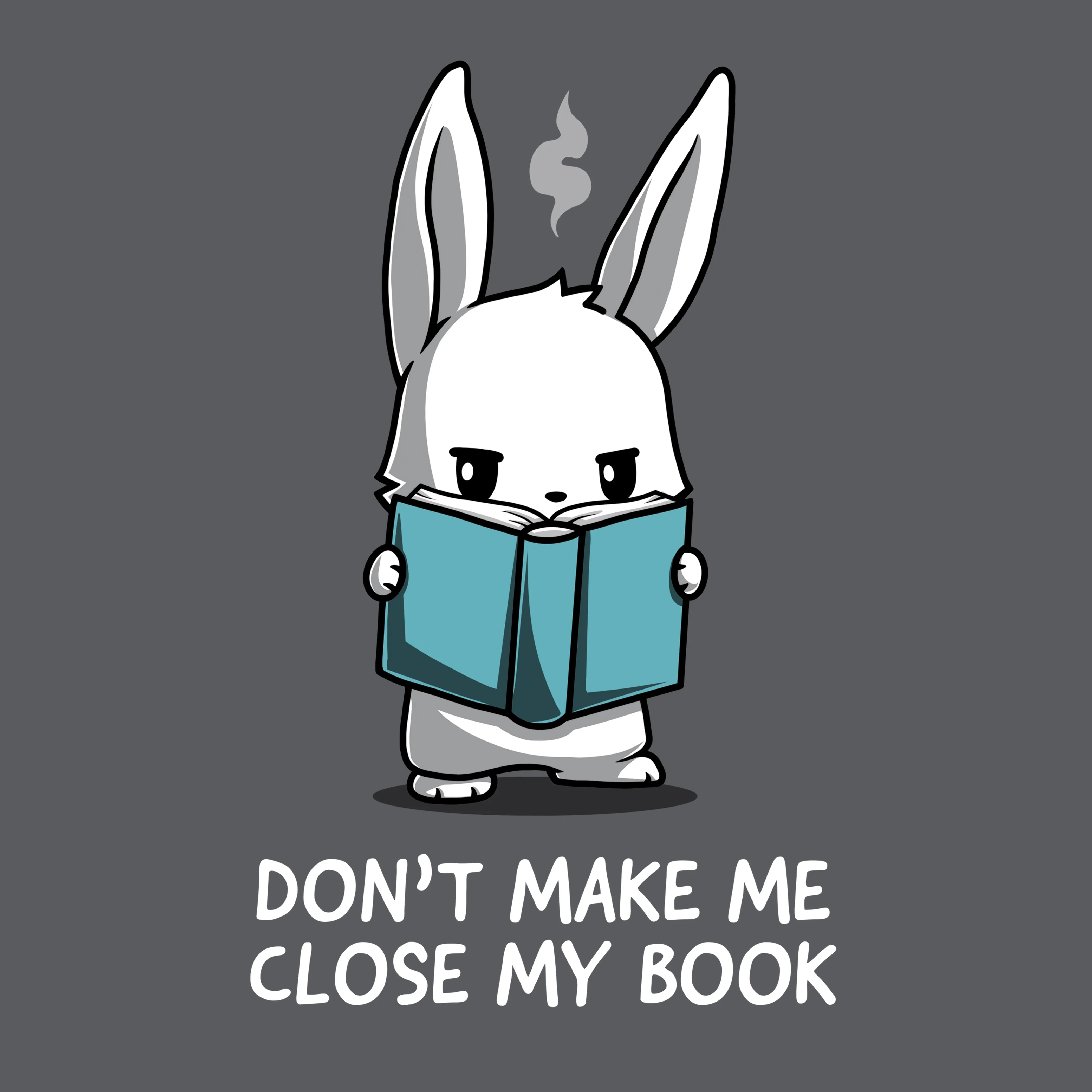 Don't Make Me Close My Book