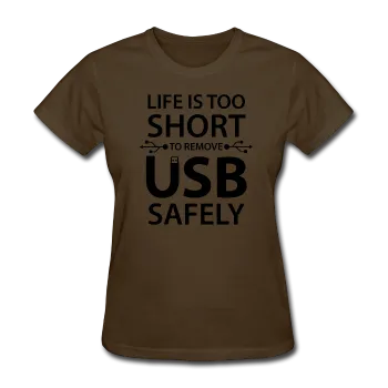 "Life is too Short" (black) - Women's T-Shirt