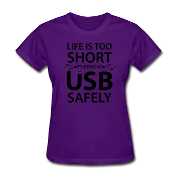 "Life is too Short" (black) - Women's T-Shirt